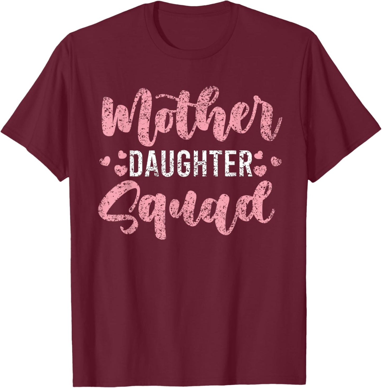 Mother Daughter Squad Mom Matching Mother Daughter Mommy T-Shirt - T-Shirt | Maroon