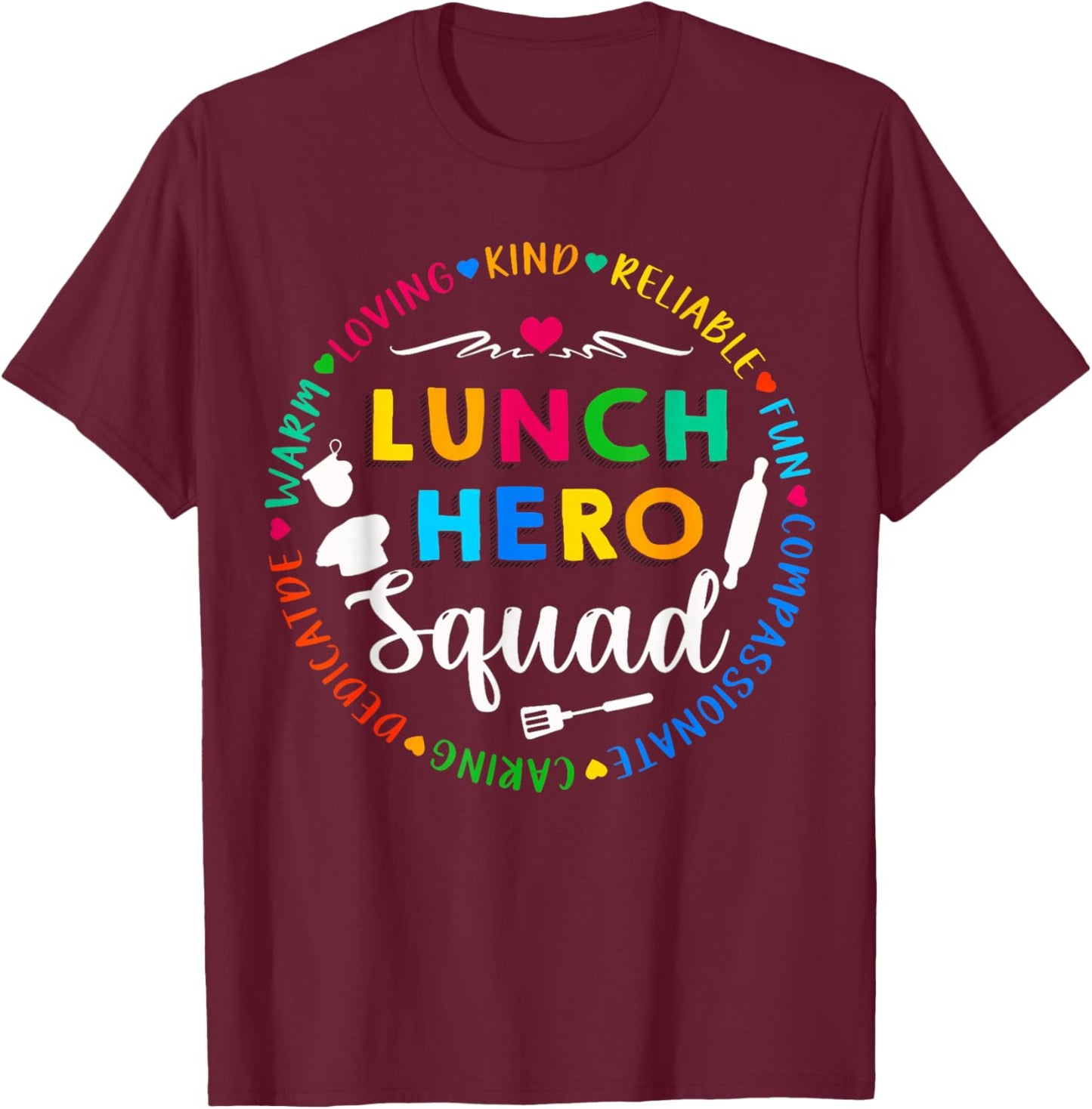 Lunch Hero Squad Funny Lunch Lady School Cafeteria Worker T-Shirt - T-Shirt | Maroon