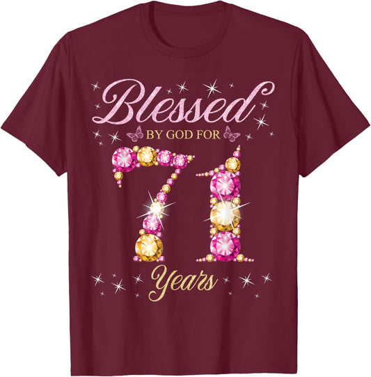 Blessed By God For 71 Years Old 71st Birthday Party T-Shirt - T-Shirt | Maroon