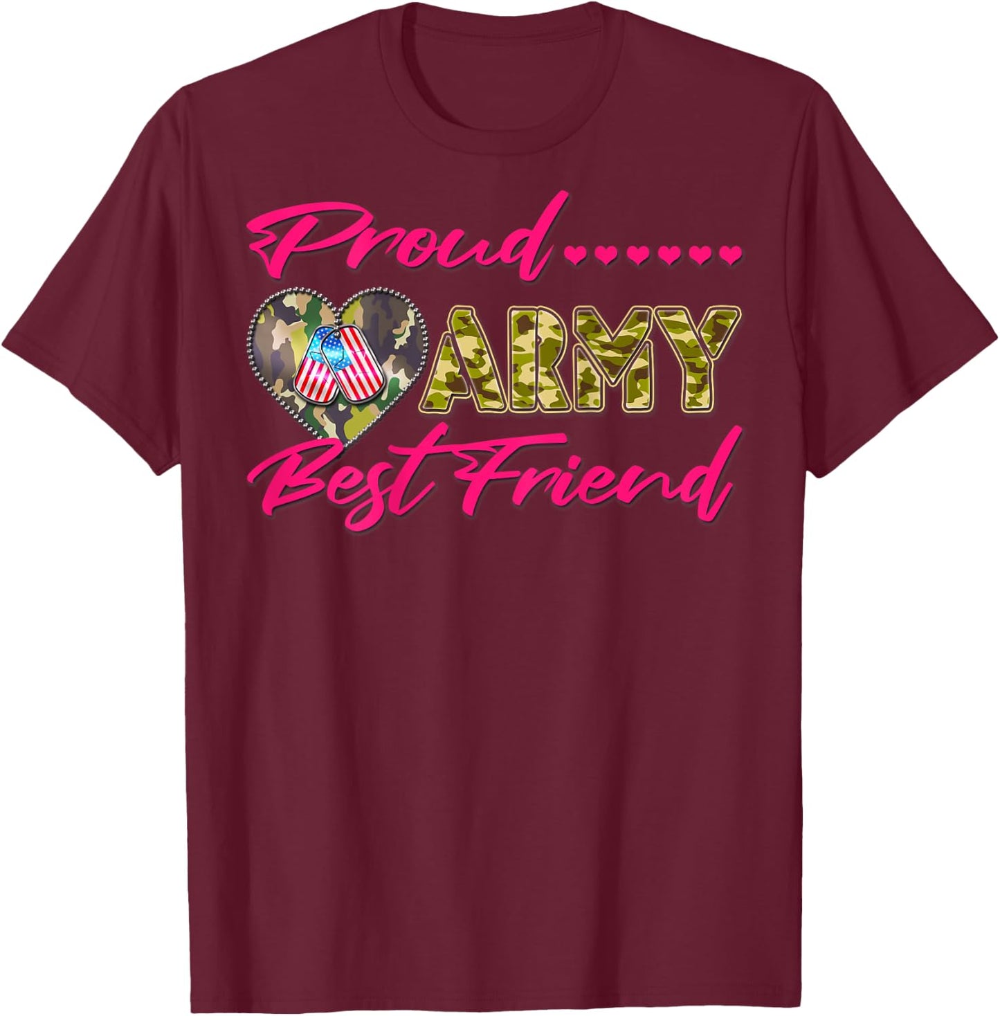 Proud Army Best Friend Camo US Flag Dog Tag Military Friends T-Shirt - T-Shirt | Maroon