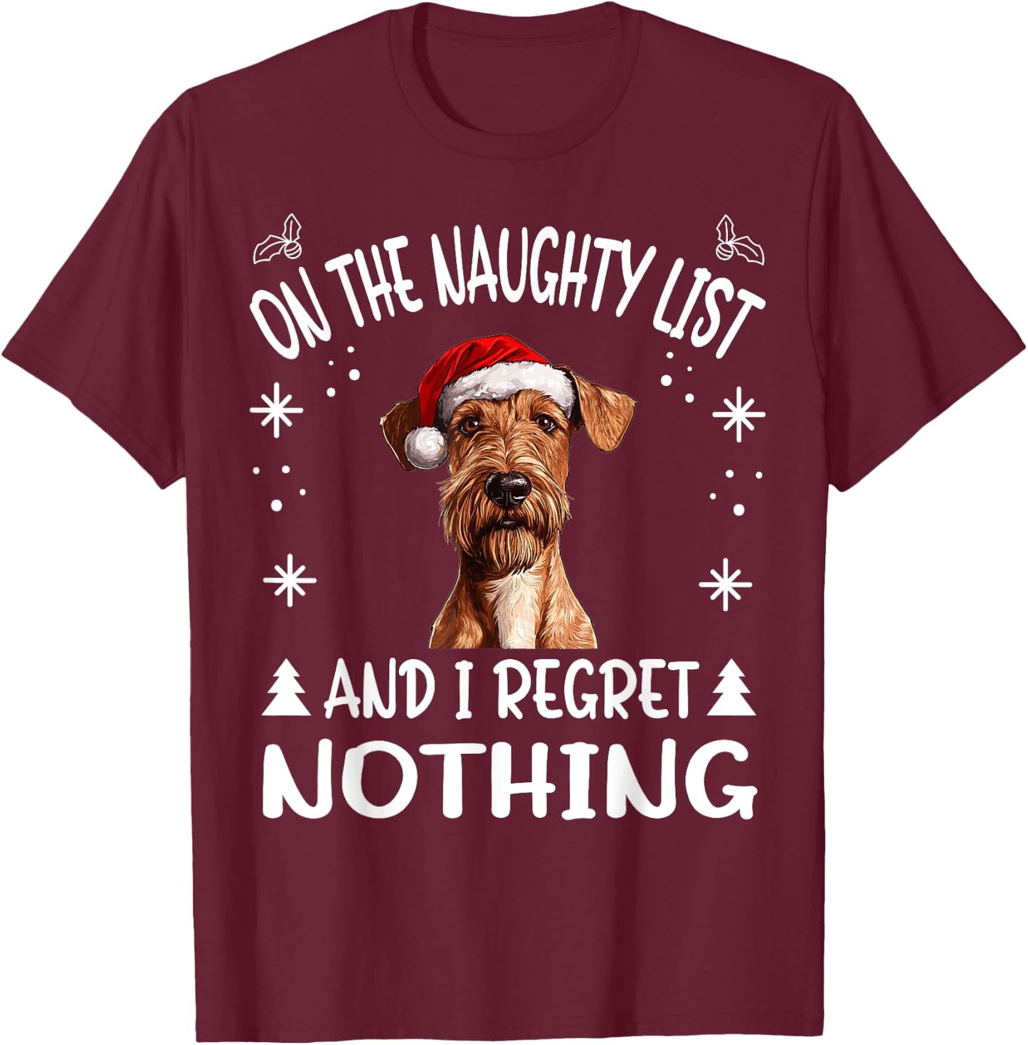 Cute Irish Terrier Dog Christmas On The Naughty List and I T-Shirt - T-Shirt | Maroon