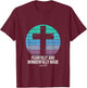 Fearfully And Wonderfully Made Psalm 139:14 Christian Bible T-Shirt - T-Shirt | Maroon