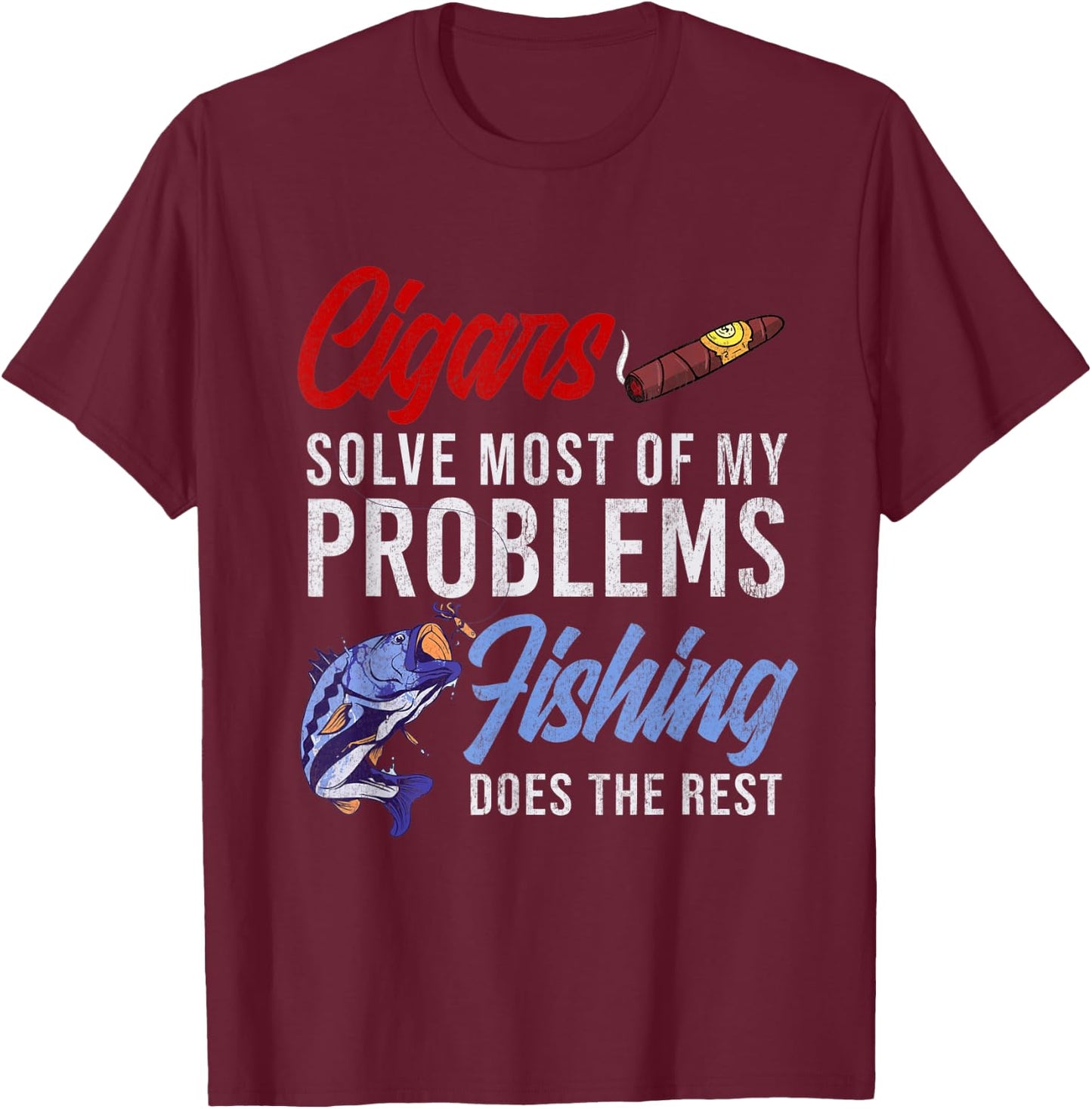 Cigar Smoking & Fishing Gift Cuban Cigars Smoker Hunting T-Shirt - T-Shirt | Maroon