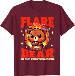 Chronic Illness Flare Bear I'm Fine Everything That Fine T-Shirt - T-Shirt | Maroon