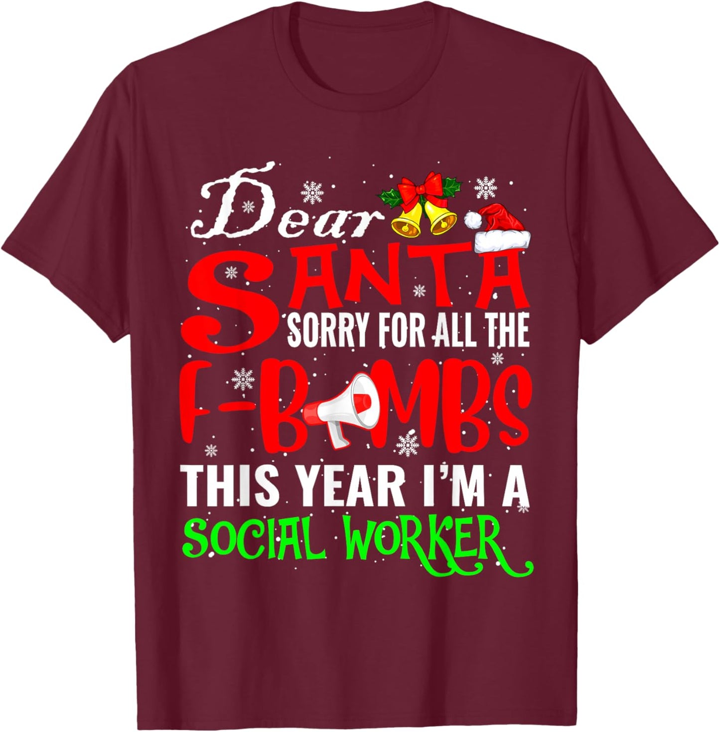 Sorry For All Funny F-Bombs I'm A Social Worker Xmas Santa T-Shirt - T-Shirt | Maroon