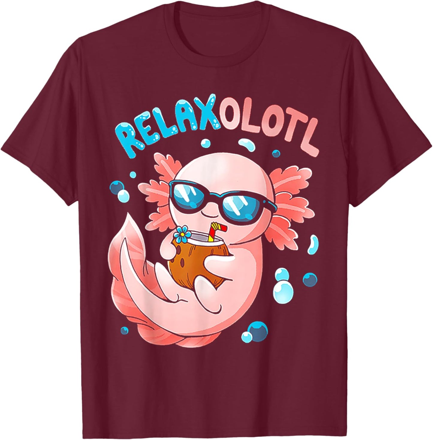 Relaxolotl Funny Axolotl Relax T-Shirt - T-Shirt | Maroon