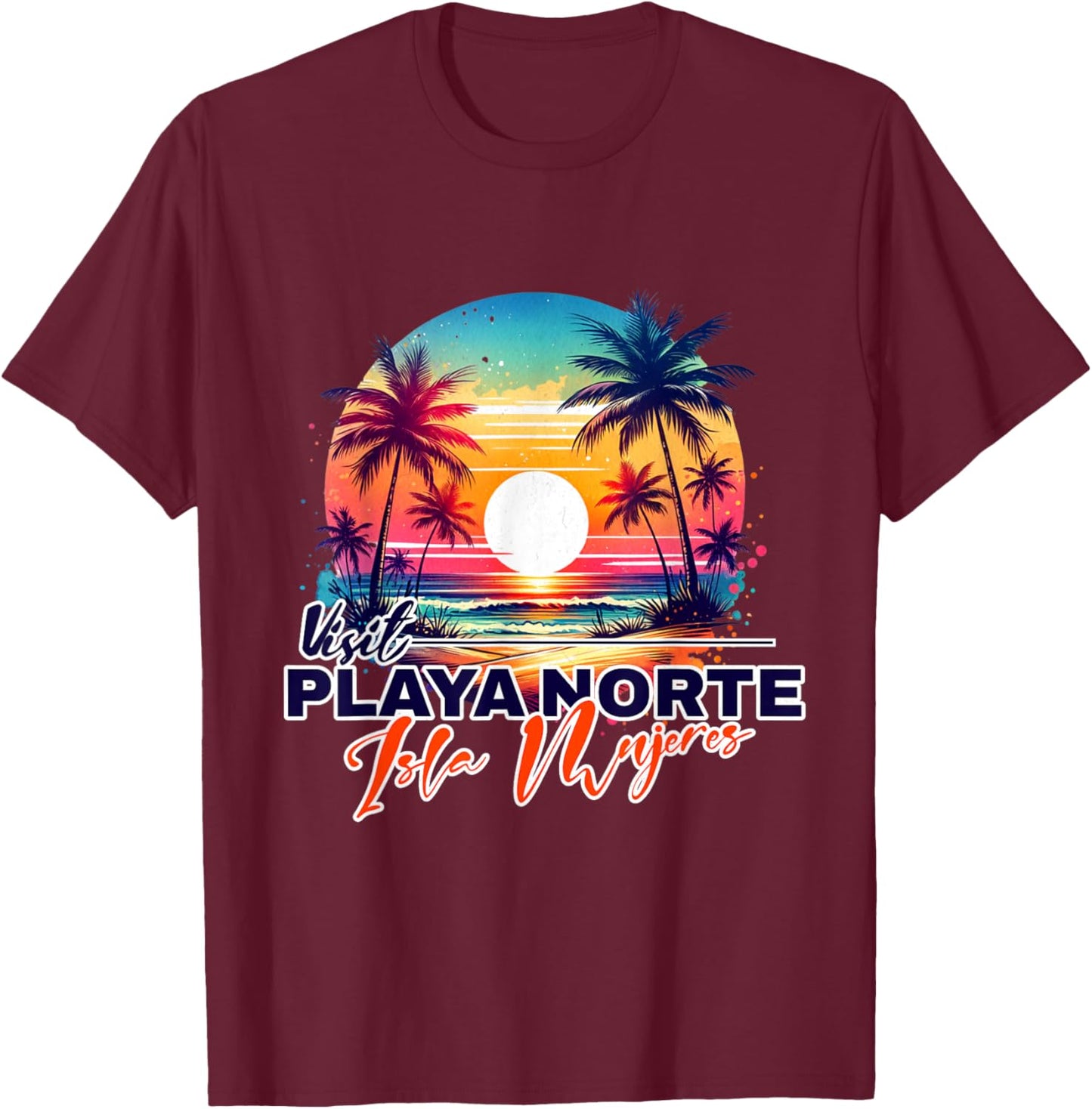 Playa Norte Isla Mujeres Mexico Sunset Beach Souvenir Men Women Kids T-Shirt - T-Shirt | Maroon