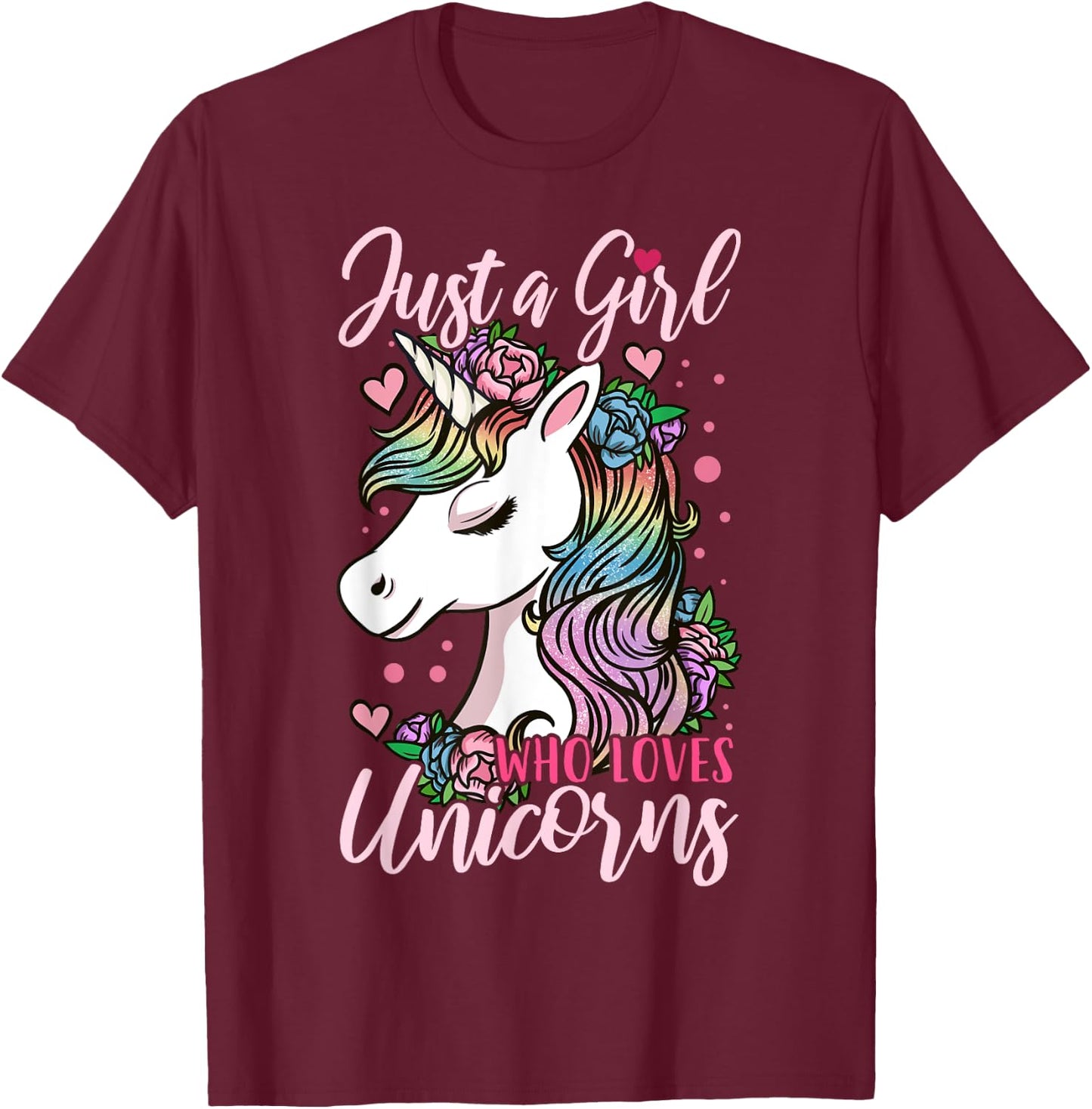 Unicorn Just a Girl Who Loves Unicorns Gift T-Shirt - T-Shirt | Maroon