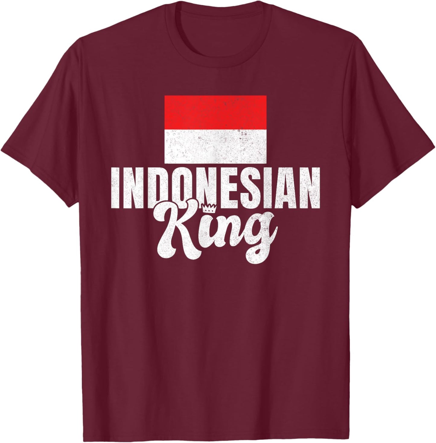 Indonesian King Indonesia T-Shirt - T-Shirt | Maroon