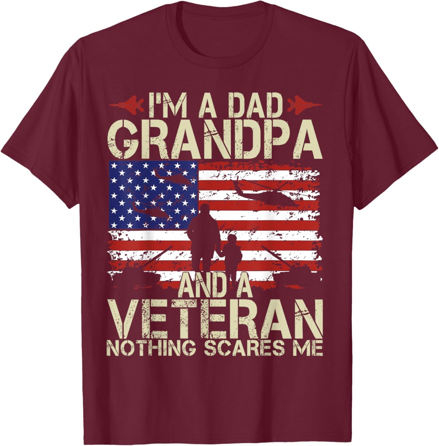 I'm A Dad Grandpa And Veteran Fathers Day Papa Grandpa Gifts T-Shirt - T-Shirt | Maroon