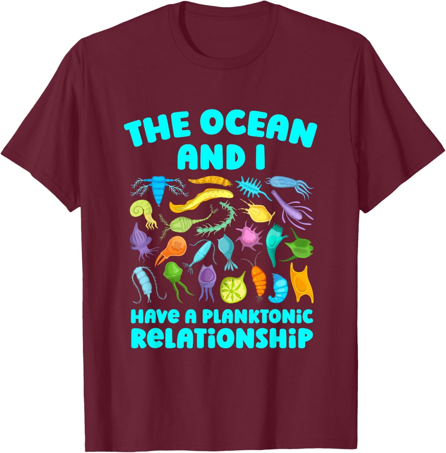Marine Biologist Plankton Ocean Oceanologist Marine Biology T-Shirt - T-Shirt | Maroon