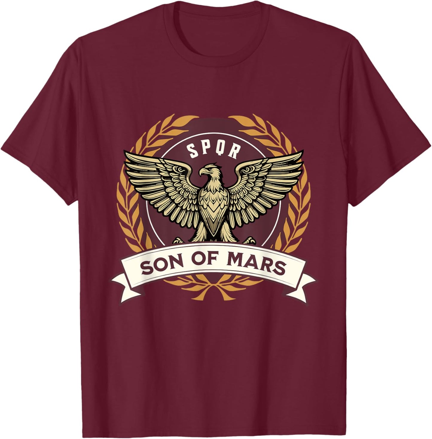 Son of Mars Ancient Roman Empire SPQR Roman Legions T-Shirt - T-Shirt | Maroon