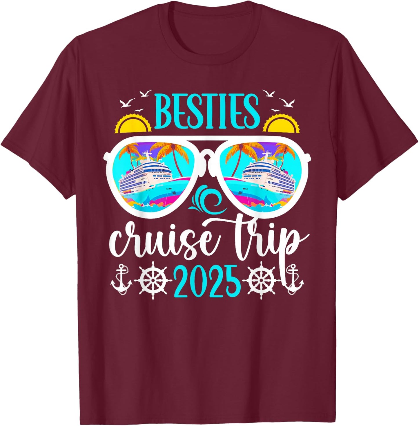Besties Cruise Trip 2025 Besties Cruising Vacation Travel T-Shirt - T-Shirt | Maroon