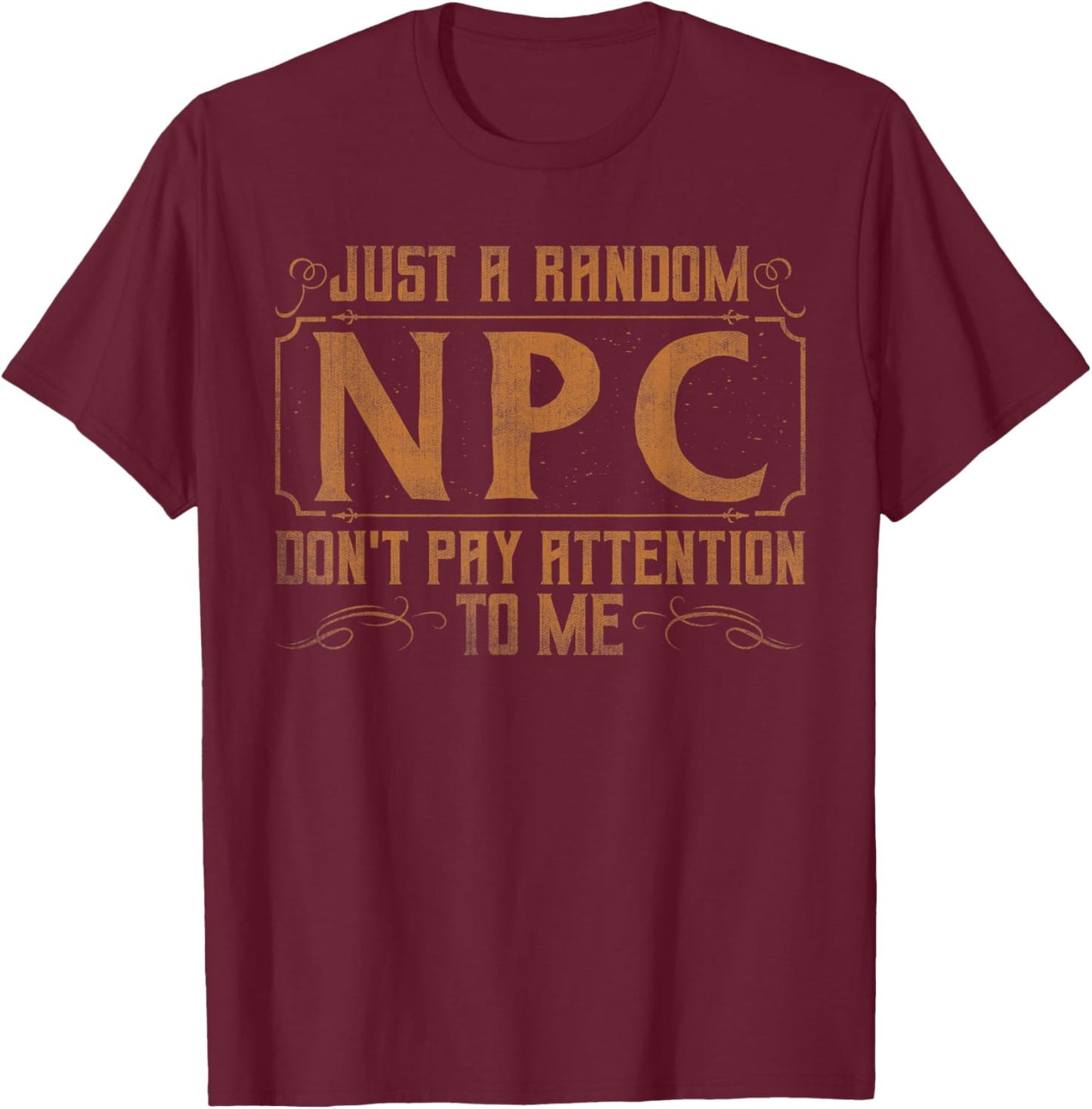 Funny LARP Shirts & Role Play Larper Gifts Just A Random Npc Adults Black Short Sleeve Small LARP T-Shirt - T-Shirt | Maroon