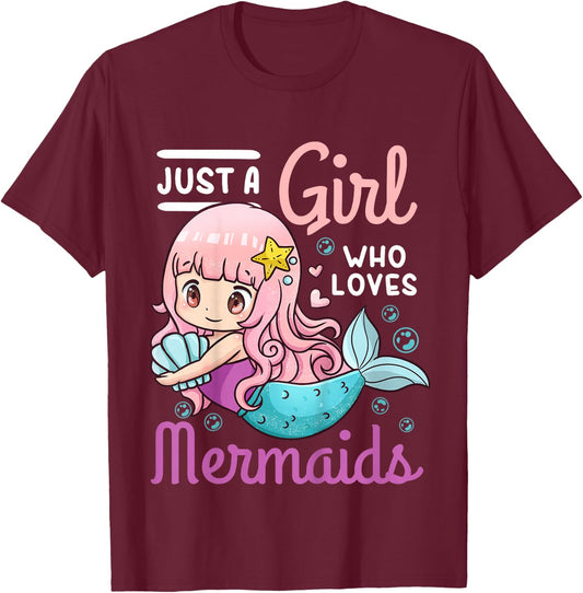 Mermaid Just a Girl Who Loves Mermaids T-Shirt - T-Shirt | Maroon