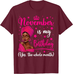 November Is My Birthday Headwrap Black Woman Birthday Queen T-Shirt - T-Shirt | Maroon