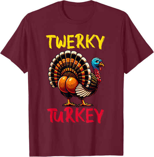 Twerky Turkey Thanksgiving Funny Dancing Turkey T-Shirt - T-Shirt | Maroon