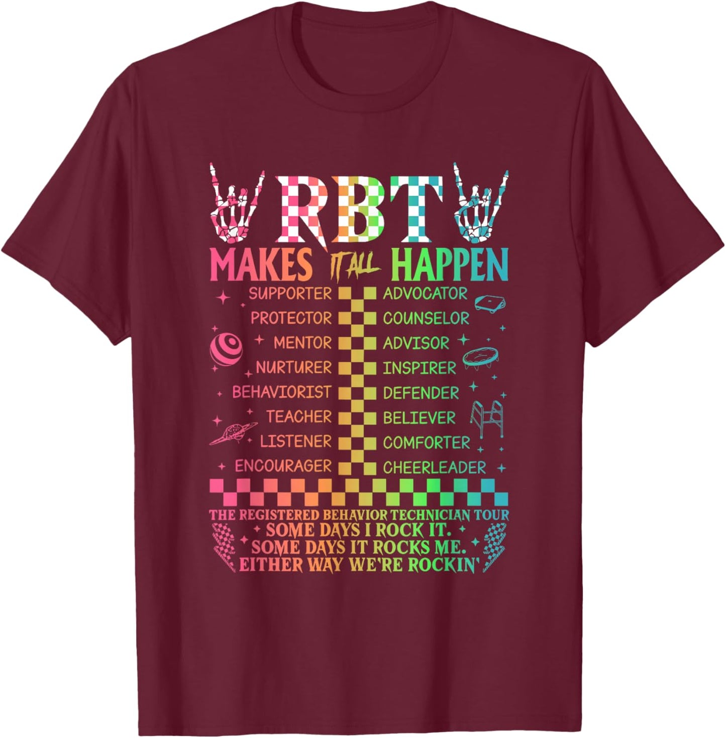 Registered Behavior Technician RBT Makes It All Happen T-Shirt - T-Shirt | Maroon