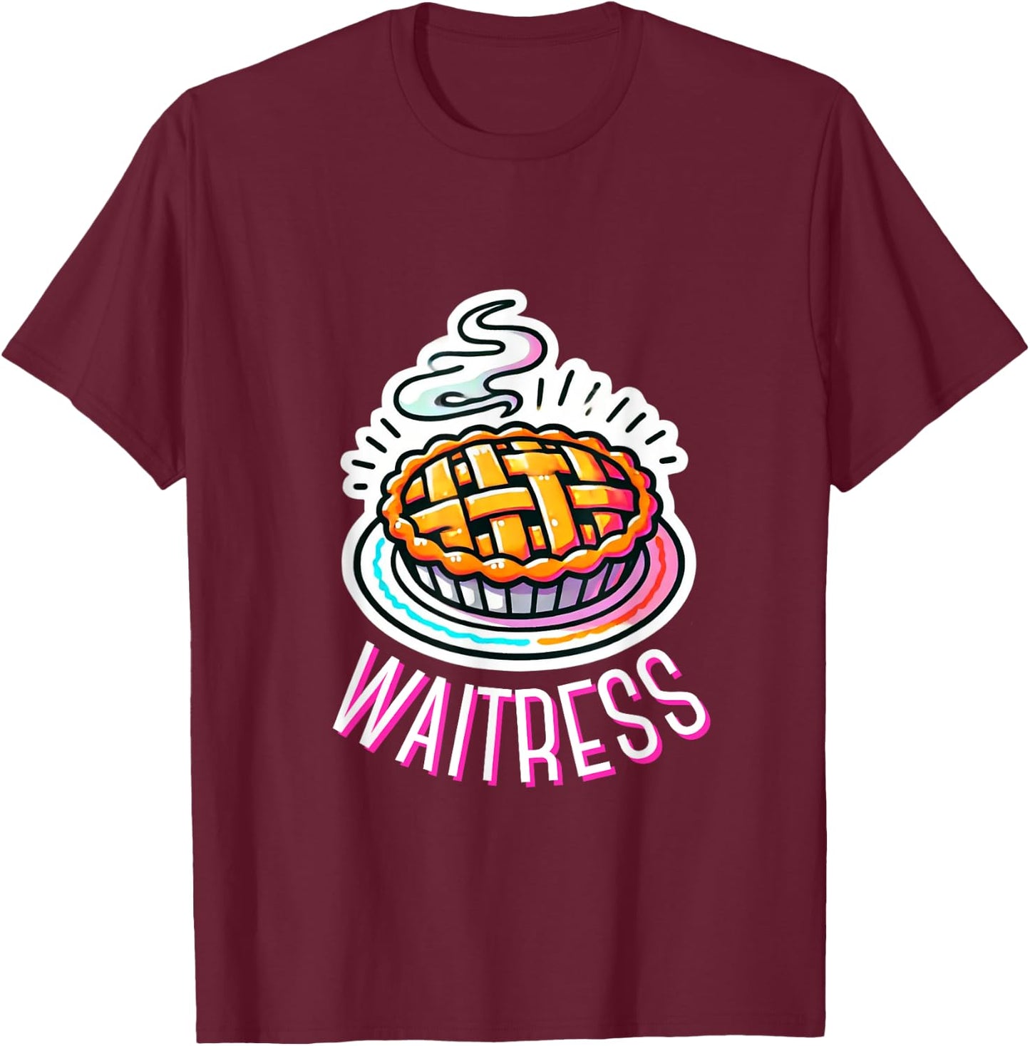 Waitress Musical Theatre Cute Pie Baking Design T-Shirt - T-Shirt | Maroon