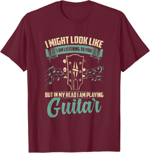 I Might Look Like I'm Listening to You But in My Head Guitar T-Shirt - T-Shirt | Maroon