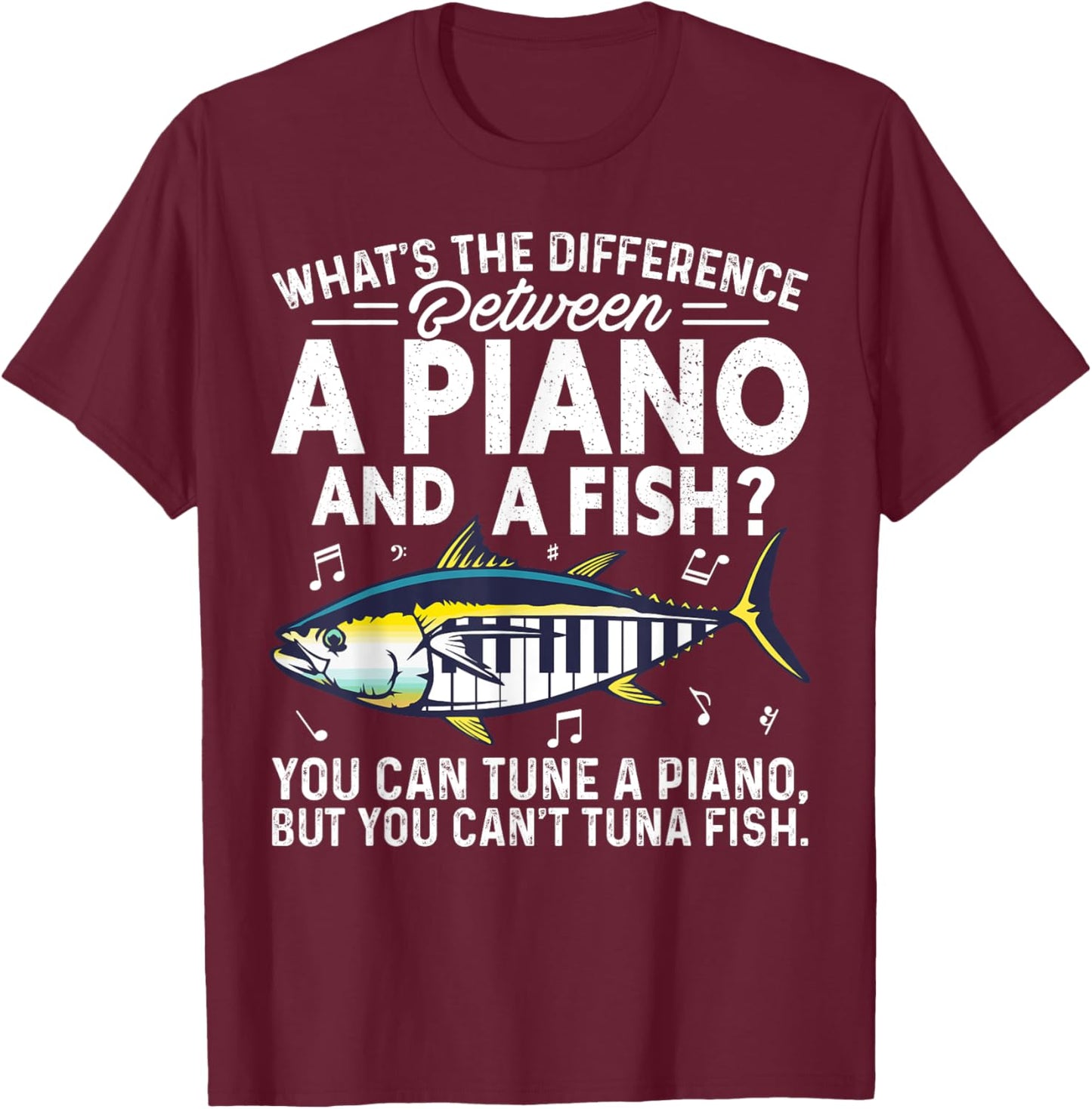 Funny Piano Tuna Fish Music Sarcastic Joke Gift T-Shirt - T-Shirt | Maroon