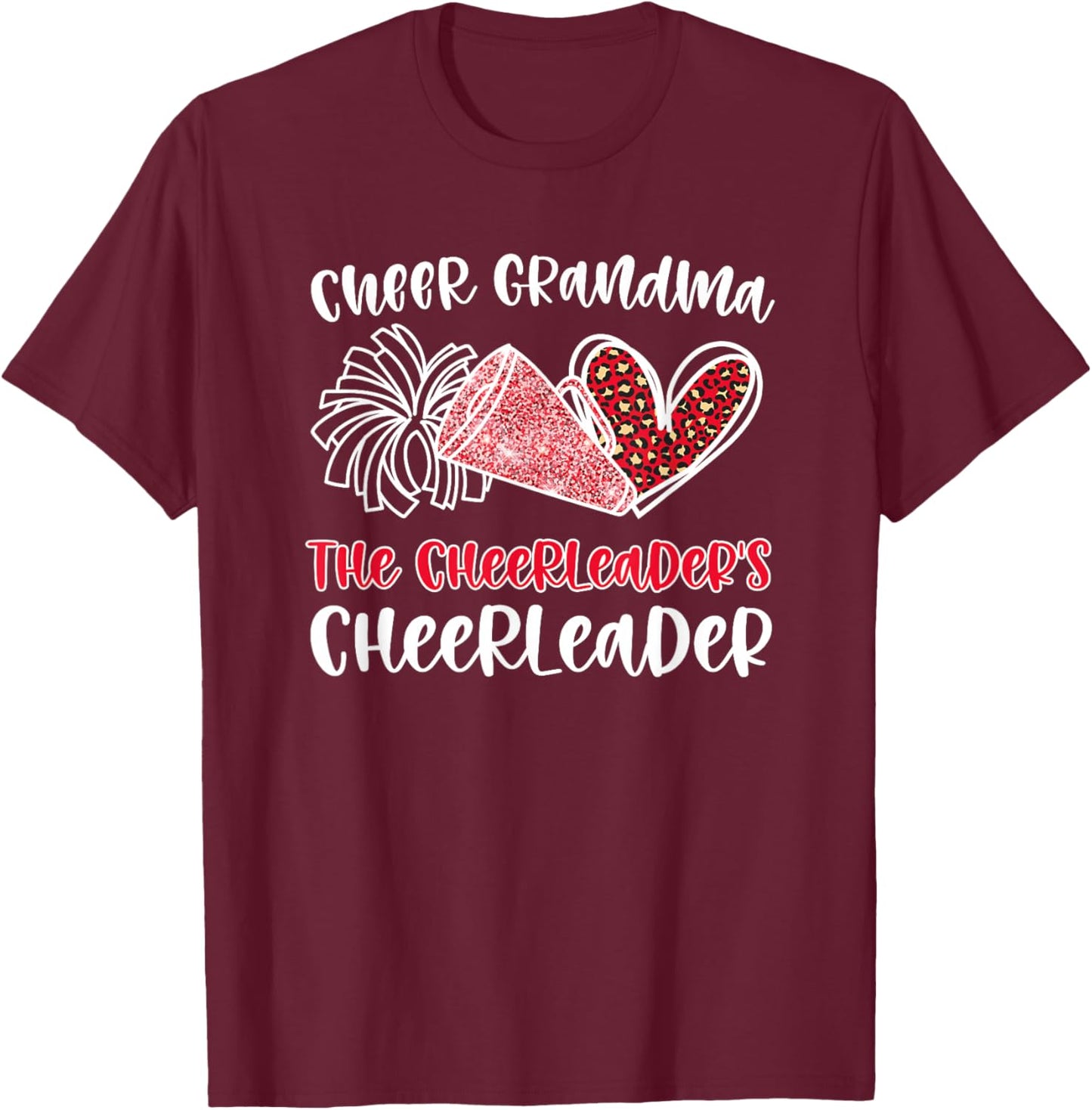 Cheer Grandma The Cheerleader's Cheerleader Grandmother T-Shirt - T-Shirt | Maroon