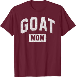 Goat Mom G.O.A.T. Gym Workout Mother's Day Gift T-Shirt - T-Shirt | Maroon