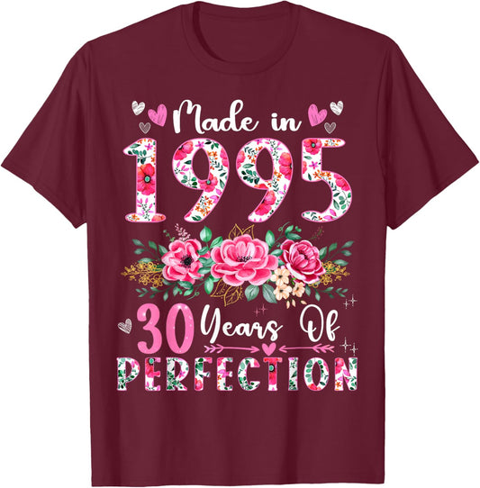 30 Year Old Made In 1995 Floral 30th Birthday Women T-Shirt - T-Shirt | Maroon
