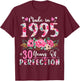 30 Year Old Made In 1995 Floral 30th Birthday Women T-Shirt - T-Shirt | Maroon