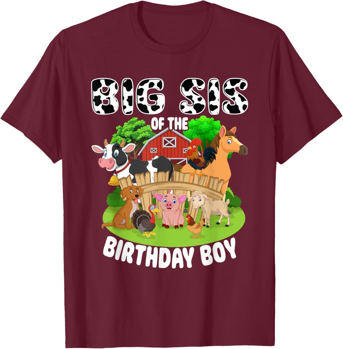 Big Sis of The Bday Boy Farm Animals Matching Farm Theme T-Shirt - T-Shirt | Maroon