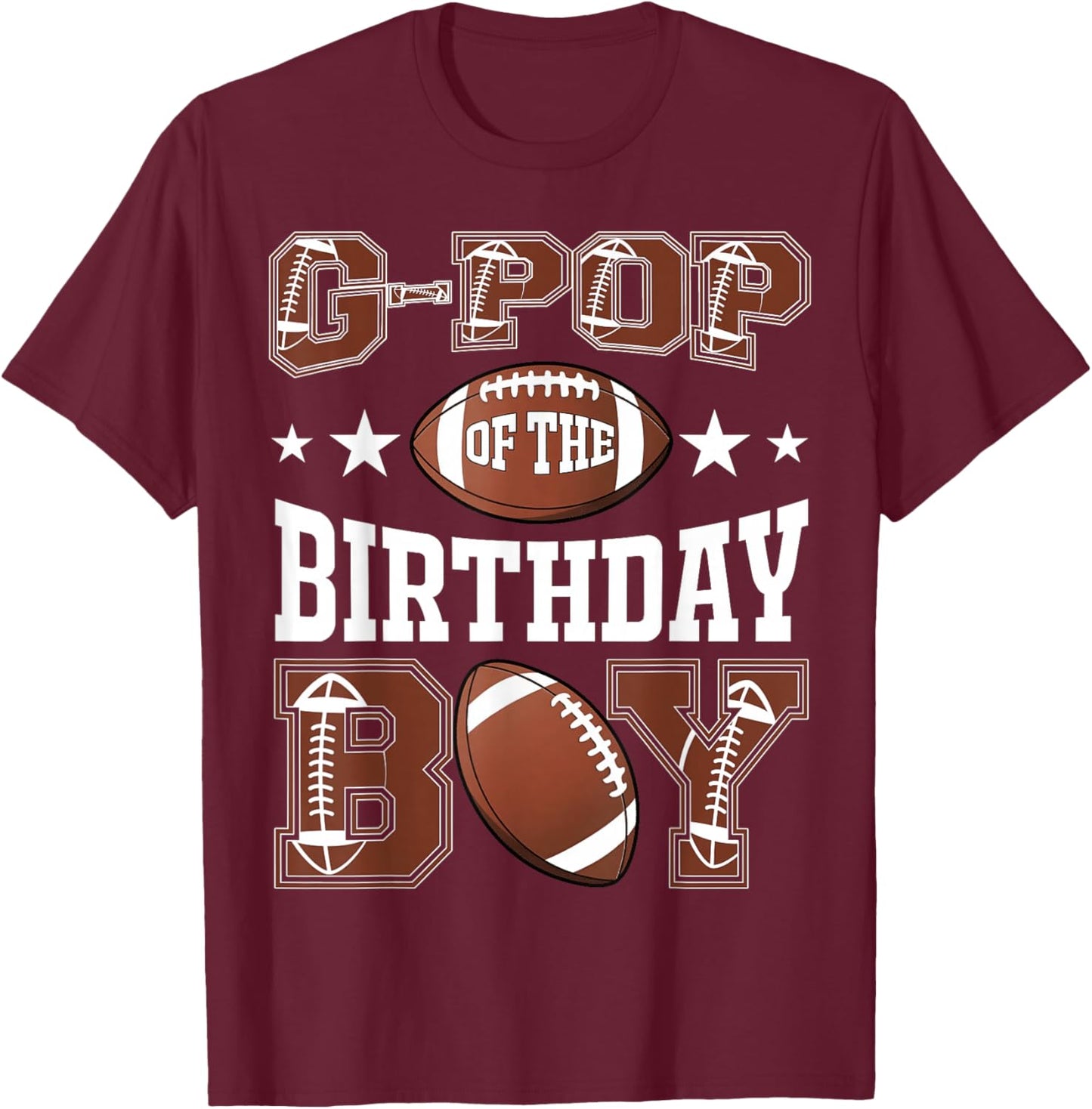 G-Pop Of The Birthday Boy Football Game Day T-Shirt - T-Shirt | Maroon
