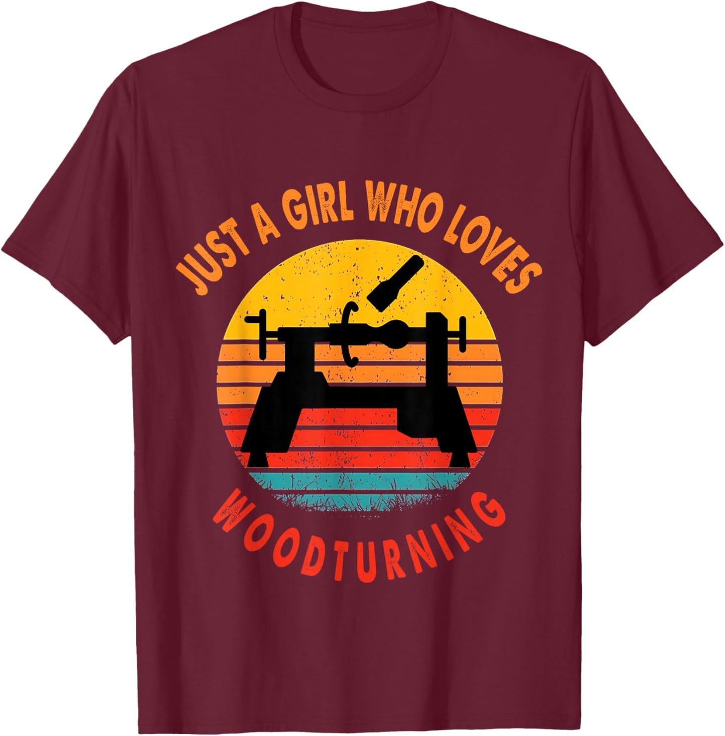 Just a Girl Who Loves Woodturning Woodturner Retro T-Shirt - T-Shirt | Maroon