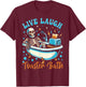 Live Laugh Toaster Bath Skeleton Design T-Shirt - T-Shirt | Maroon