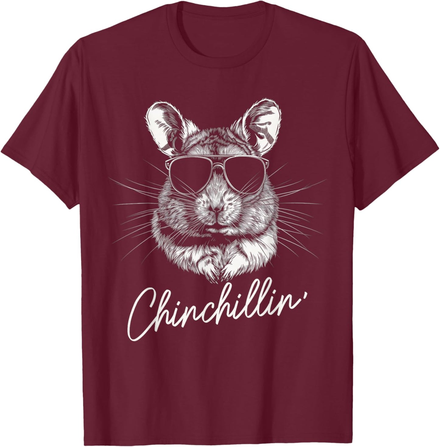 Chinchillin' Funny Cute Chinchilla Lover T-Shirt - T-Shirt | Maroon