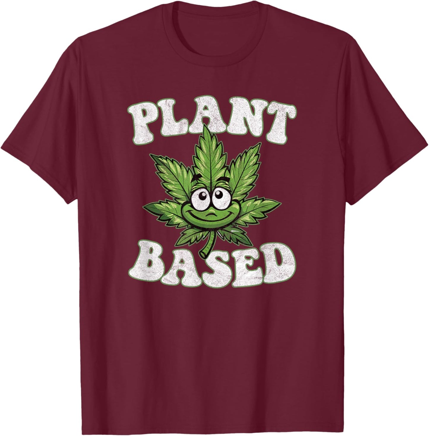 PLANT BASED marijuana pro cannabis hemp farming culture leaf T-Shirt - T-Shirt | Maroon