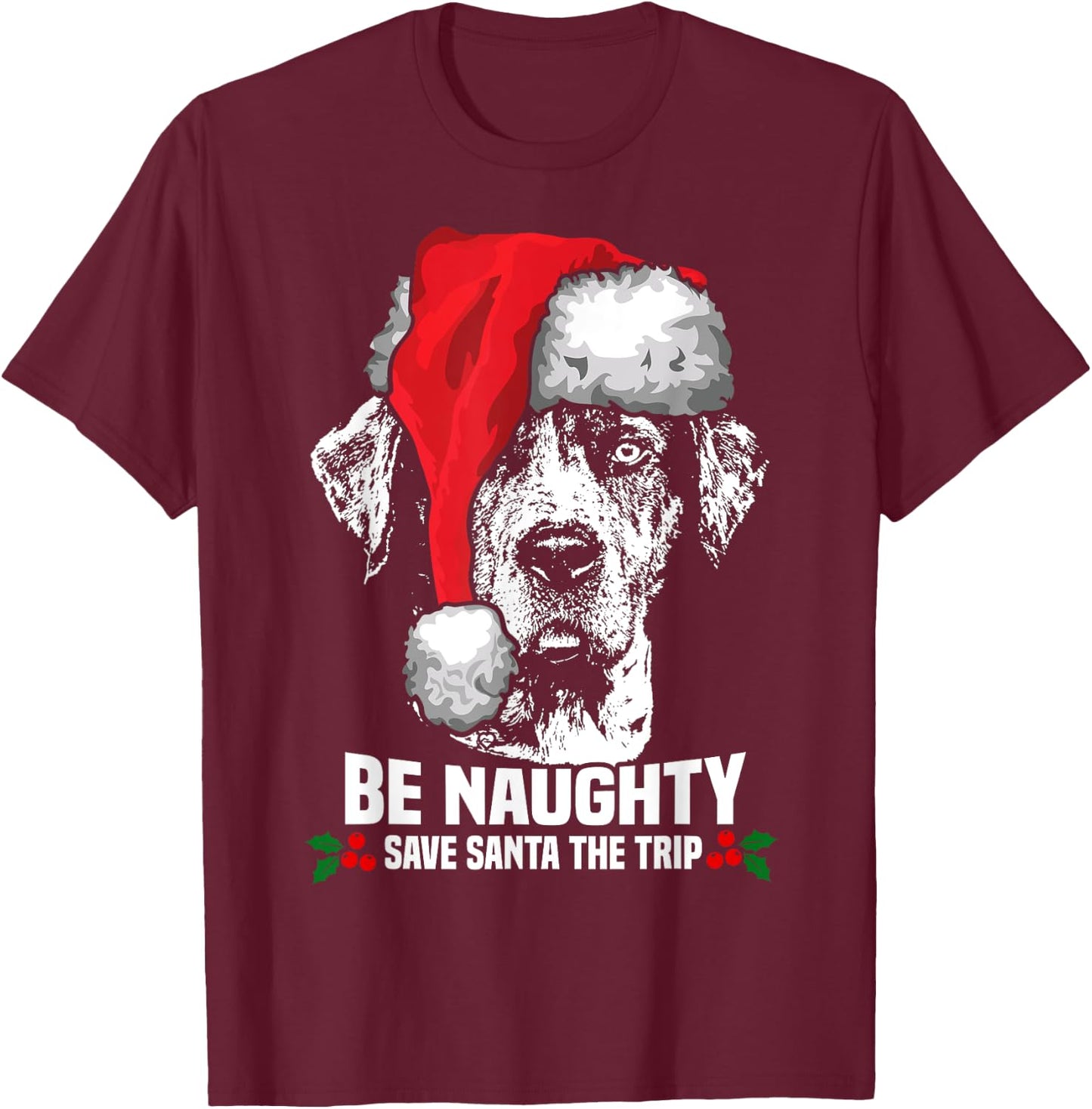 Be Naughty Save Santa Catahoula Cur Xmas T-Shirt - T-Shirt | Maroon