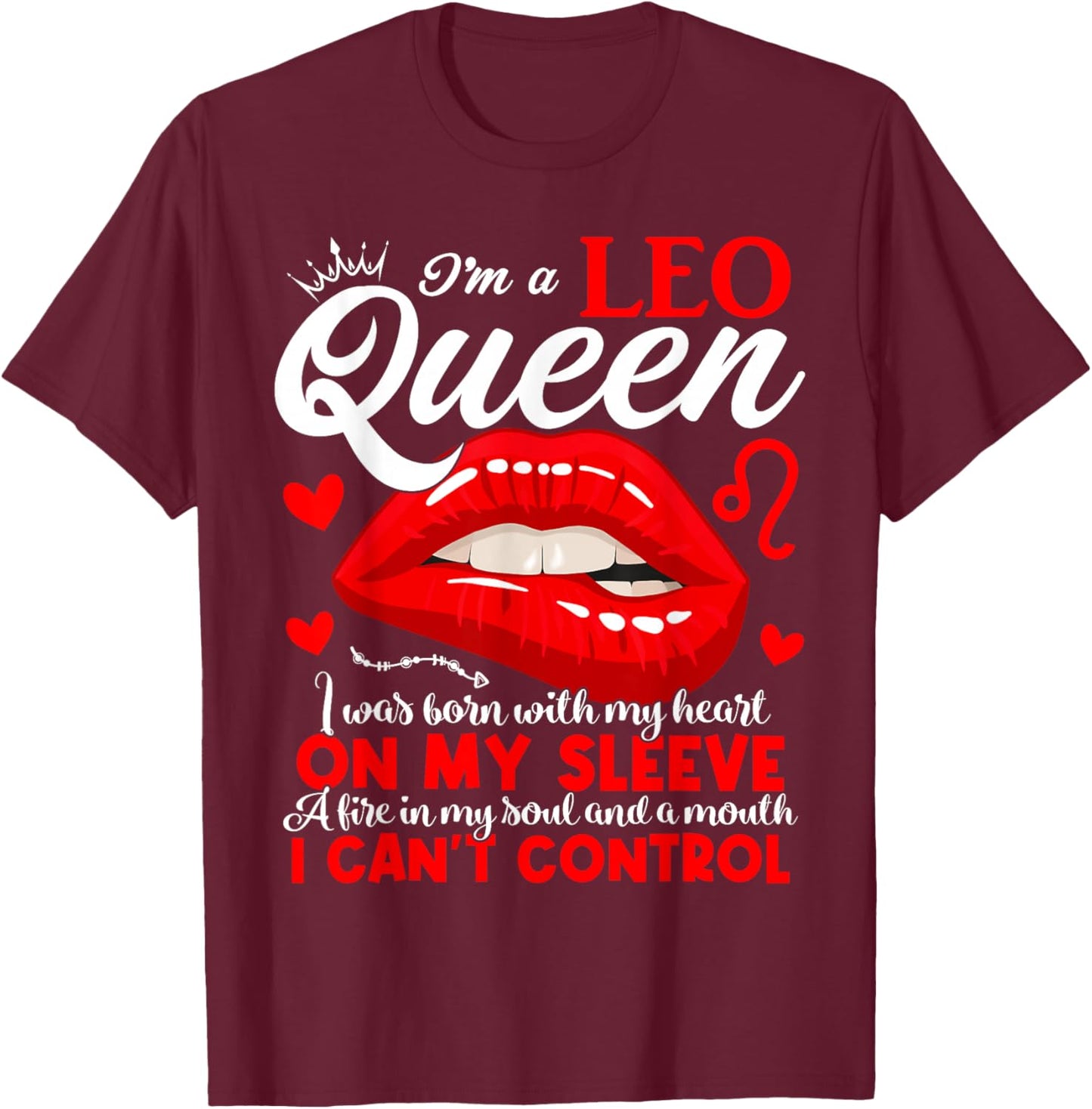 Leo Queen I'm Stronger July August Birthday Leo Zodiac Sign T-Shirt - T-Shirt | Maroon
