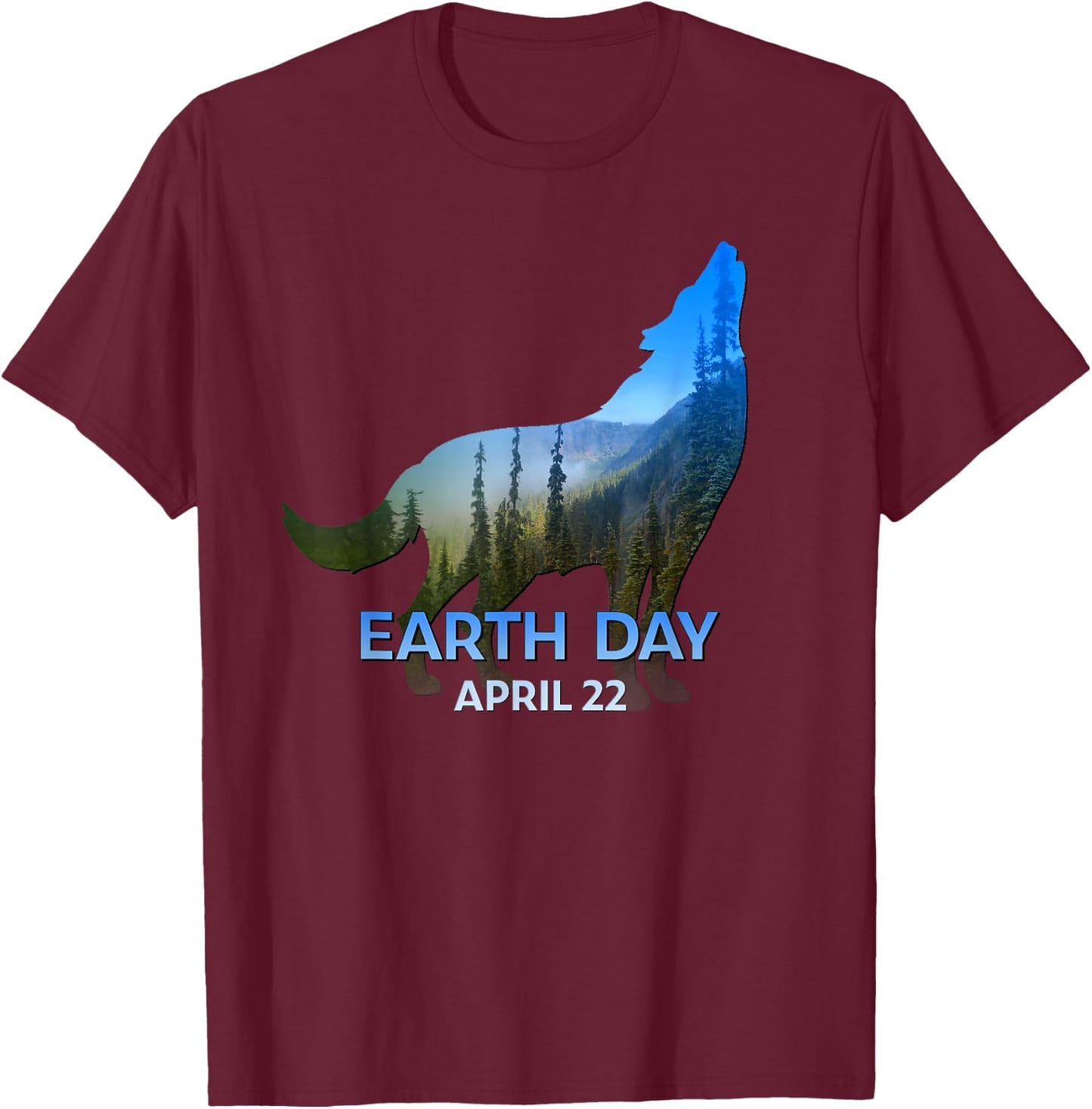 Wolf Lovers Earth Day 50th Anniversary April 22 Gift T-Shirt - T-Shirt | Maroon