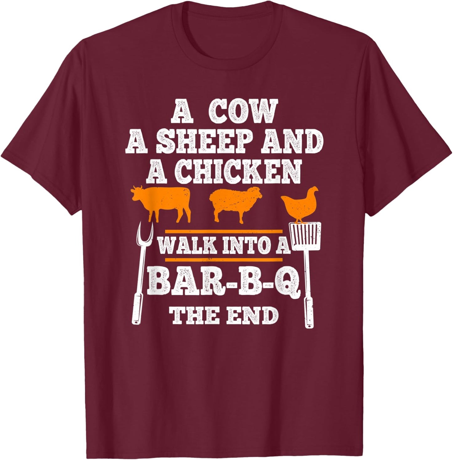 Vintage A Cow A Sheep And A Chicken Funny BBQ Joke Gag Quote T-Shirt - T-Shirt | Maroon
