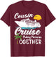 Cousin Cruise 2026 Making Memories Cool Cruising Trip Party T-Shirt - T-Shirt | Maroon