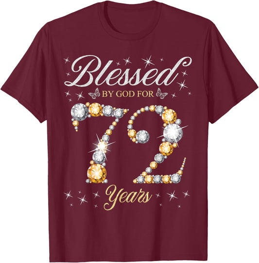 Blessed By God For 72 Years Old 72nd Birthday Party T-Shirt - T-Shirt | Maroon