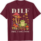 Graphic Art DILF Dude I Love Frogs Cute Animal Frog Mushroom T-Shirt - T-Shirt | Maroon