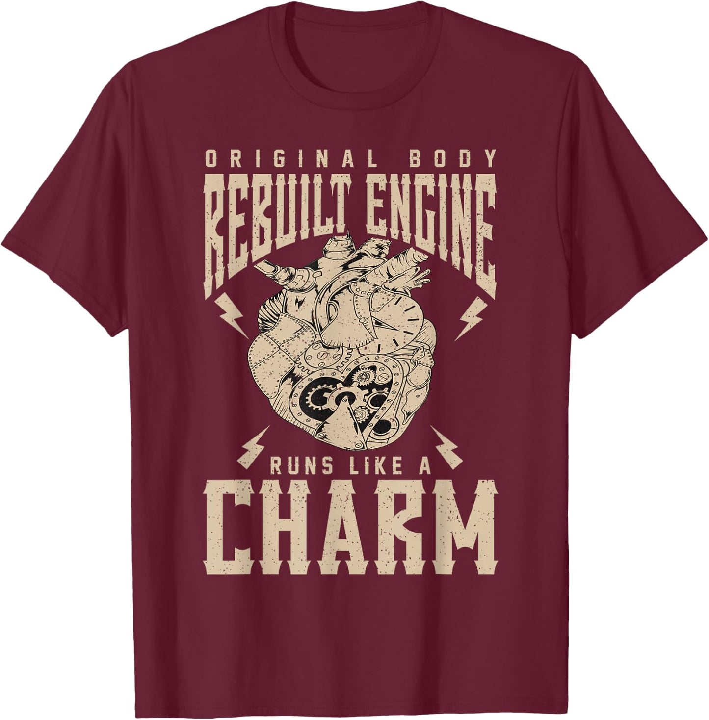 Open Heart Original Body Rebuilt Engine Running Like A Charm T-Shirt - T-Shirt | Maroon