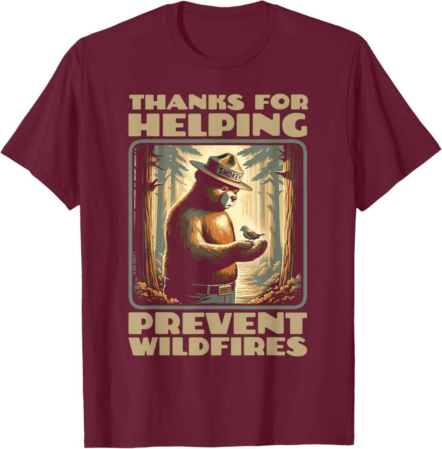 Smokey Bear & Baby Bird Forest Friend - Thanks For Helping T-Shirt - T-Shirt | Maroon