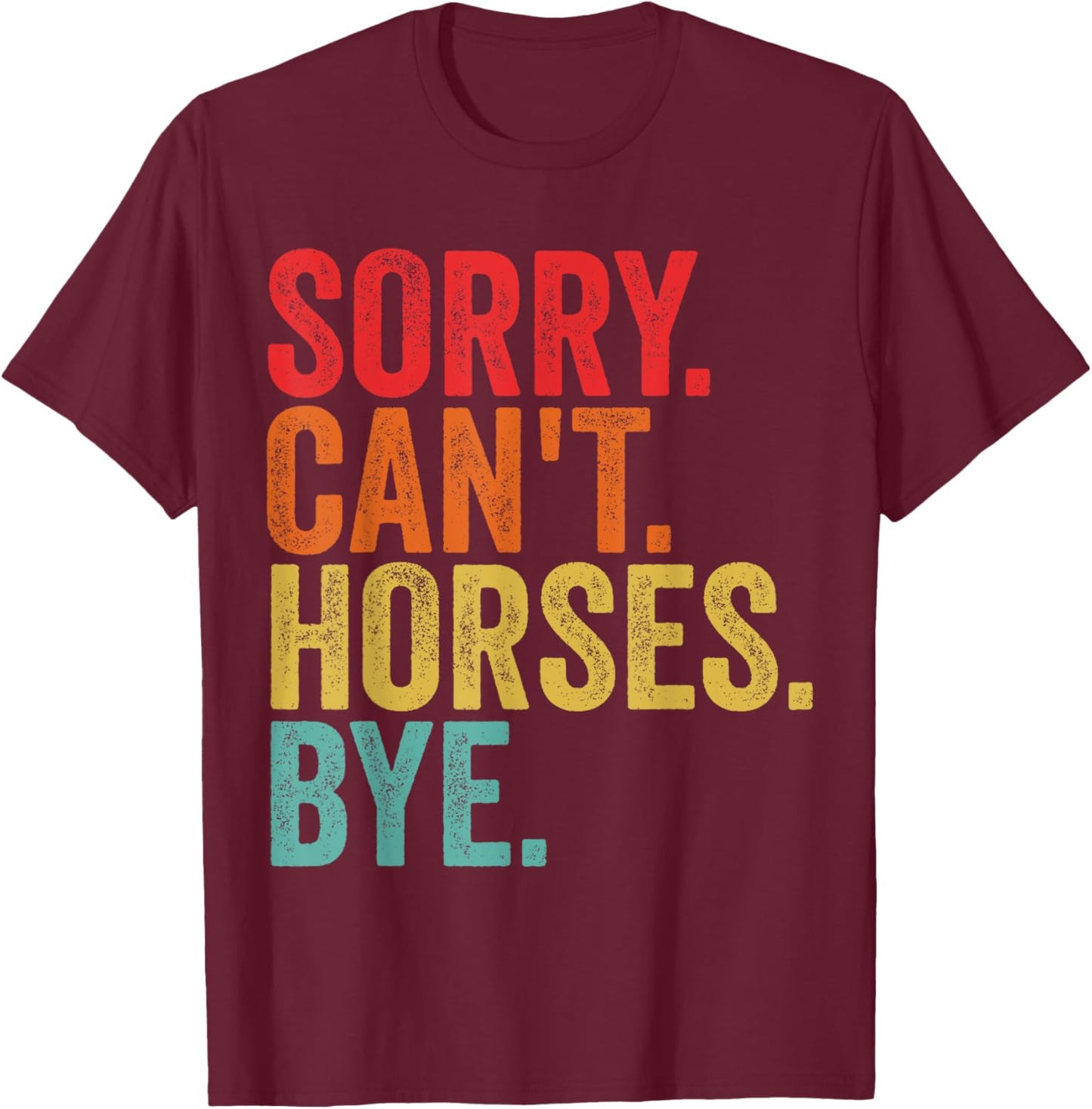 Funny Horse Shirt Women Boys or Girls T-Shirt - T-Shirt | Maroon