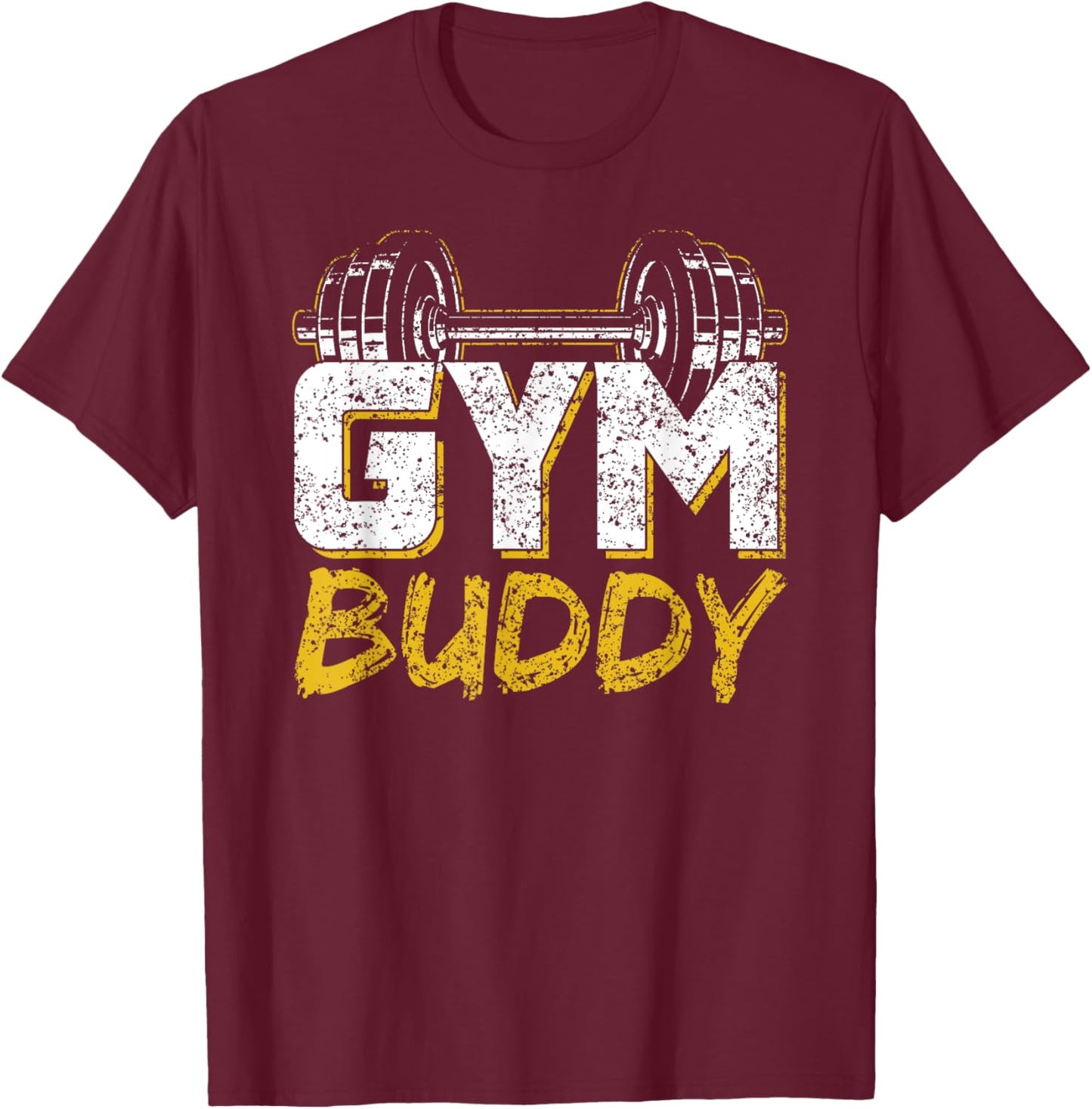 Gym Buddy Workout Fitness Train Training T-Shirt - T-Shirt | Maroon