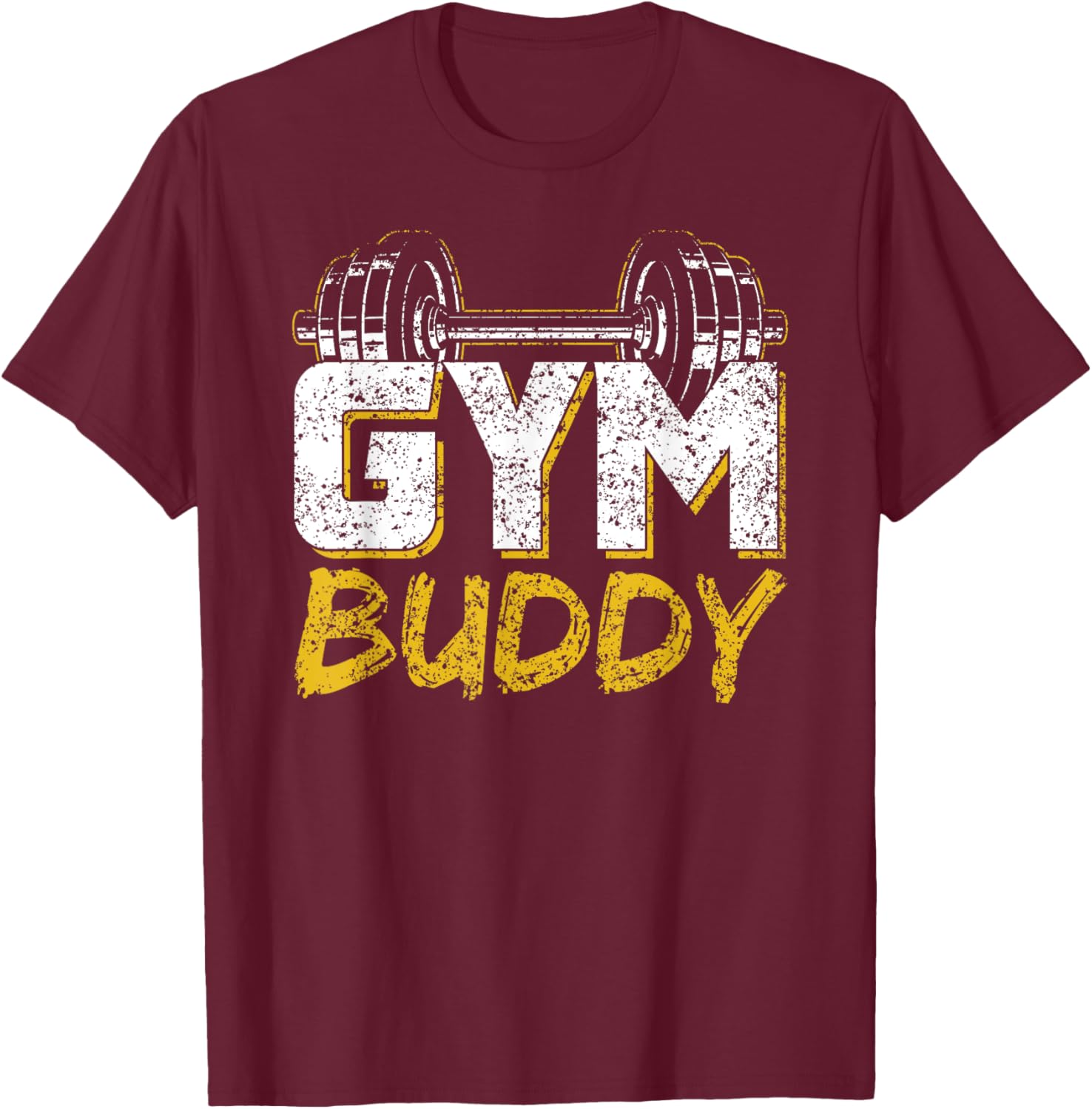 Gym Buddy Workout Fitness Train Training T-Shirt - T-Shirt | Maroon