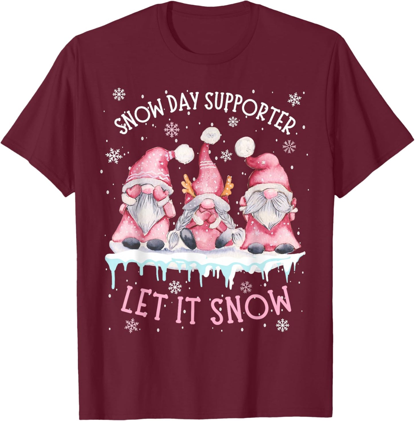 Snow Day Supporter Xmas Holiday Let It Snow Cute Three Gnome T-Shirt - T-Shirt | Maroon