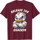 Release The Quackin Workout Shirt Funny Duck Fitness Humor T-Shirt - T-Shirt | Maroon