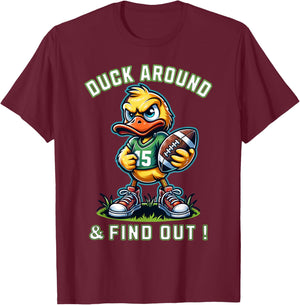 Funny Duck Around & Find Out Duck Lovers Collegiate Style T-Shirt - T-Shirt | Maroon